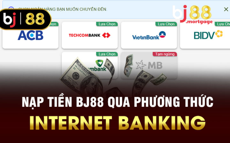 Chi tiết 6 bước nạp tiền Bj88